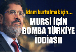 Mursi hakkında bomba 'Türkiye' iddiası