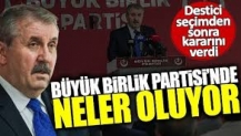 Mustafa Destici seçimden sonra kararını verdi! Büyük Birlik Partisi’nde neler oluyor