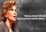 Nazlı Ilıcak'a göre o söylemlerin sebebi..