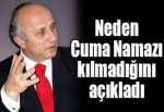 Neden Cuma Namazı kılmadığını açıkladı