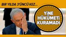 Netanyahu koalisyonu kuracak sayıya ulaşamadı.