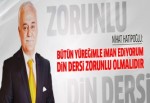 Nihat Hatipoğlu: Din dersi zorunlu olmalı