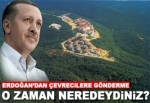 'O zaman neredeydiniz?'