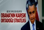 Obama'nın karışık Ortadoğu stratejisi