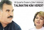 Öcalan’a 'Çiller' öldürün' talimatını kim verdi?