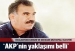 Öcalan: AKP'den ve devletten beklenti içinde olunmamalı