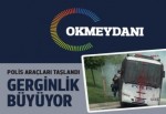 Okmeydanı'nda gerginlik büyüyor