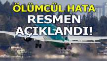 Ölümcül hata resmen açıklandı!