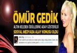 Ömür Gedik'in adaylığı alay konusu oldu