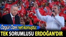 Özgür Özel net konuştu. ‘Tek sorumlusu Erdoğan'dır’