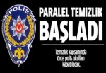 Paralel temizlik başladı