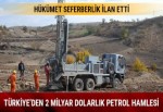 Petrol ve gaz aramaya 2 milyar dolar yatırım