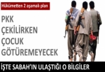 PKK çocuk götüremeyecek