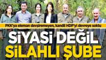 PKK’nın siyasi değil silahlı şubesi: HDP!