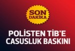 Polisten TİB'e 'casusluk' baskını