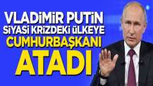 Putin siyasi krizdeki ülkeye cumhurbaşkanı atadı