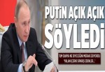 Putin'den çok sert tepki!.