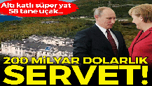 Putin'in dudak uçuklatan serveti