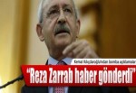 "Reza Zarrab haber gönderdi"