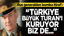 Rus General İvaşov'un 'Türkiye' korkusu: "Büyük Turan'a ilerliyor biz izliyoruz"