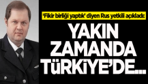 Rus yetkili Vladimir Tokarey'den Türkiye açıklaması: Yakın zamanda...