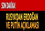 Rusya'dan Erdoğan ve Putin açıklaması