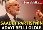 Saadet Partisi cumhurbaşkanı adayını açıkladı