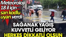 Sağanak yağış kuvvetli geliyor herkes dikkatli olsun.