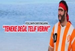 Şahan Gökbakar: Teneke değil telif verin