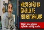 Salih Mirzabeyoğlu'na özgürlük