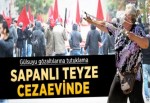 Sapanlı teyze de içeride