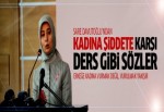 Sare Davutoğlu'ndan kadına şiddete karşı ders gibi sözler