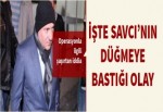 Savcı bağışı öğrendi düğmeye bastı!