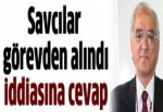 Savcılar görevden alındı iddiasına cevap