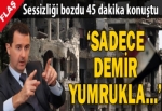 Sessizliğini bozdu! Demir yumrukla...