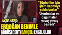 Sinan Ateş'in eşi Ayşe Ateş: Erdoğan benimle görüşecekti Bahçeli engel oldu