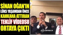 Sinan Oğan'ın lüks yaşamdan önce kahkaha attıran teklif videosu ortaya çıktı