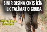 Sınır dışına çıkış için ilk talimat ‘Dersim Grubu’na