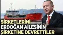 Şirketlerini Erdoğan ailesinin şirketine devrettiler