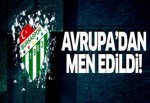 Şok! Bursaspor Avrupa'dan men edildi