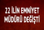 Son dakika: 22 ilin emniyet müdürü değişti