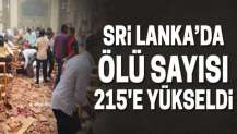 Sri Lanka'da ölü sayısı 215'e yükseldi