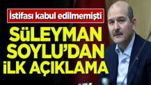 Süleyman Soylu'dan ilk açıklama