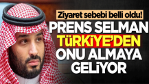 Suudi Arabistan Veliaht Prensi Selman Türkiye'den onu almaya geliyor! Ziyaret sebebi belli oldu