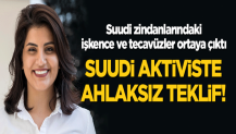 Suudi yetkililerden tecavüz ve işkenceye maruz kalan aktiviste alçak teklif!