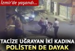 Taciz şikayetinde bulunan kadınlara polisten dayak