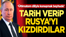 Tarih verip Rusya’yı kızdırdılar! ‘Ültimatom diliyle konuşmak beyhude’