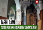 Tarihi Cami Özgür Suriye Ordusunun Kontrolünde