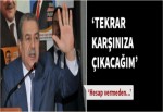 'Tekrar karşınıza çıkacağım'