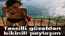 Tescilli güzel Ezgi’den bikinili paylaşım